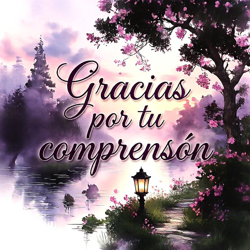 Paisaje sereno con lago, árbol con flores rosas y un farol encendido iluminando un sendero de piedra. Texto en cursiva Marfil que dice Gracias por tu compresión sobre fondo Morado y Rosa.