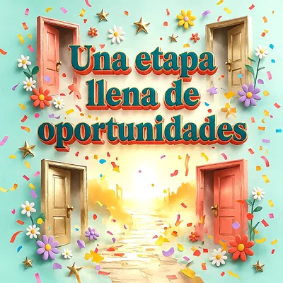Cuatro puertas abiertas en un fondo turquesa con flores de colores, estrellas doradas, confeti y un mensaje de felicitación en letras verdes y naranjas.