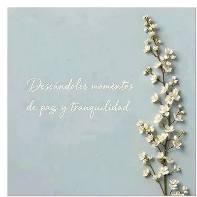 Rama de flores blancas tipo cerezo sobre un fondo azul claro texturizado, con el texto 'Deseándoles momentos de paz y tranquilidad' en letras blancas cursivas.
