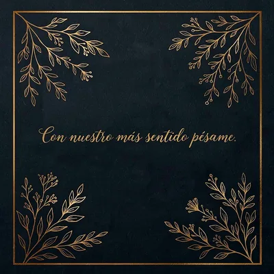Tarjeta de pésame oscuro con ramilletes dorados en los rincones y la frase Con nuestro más sentido pésame en caligrafía.